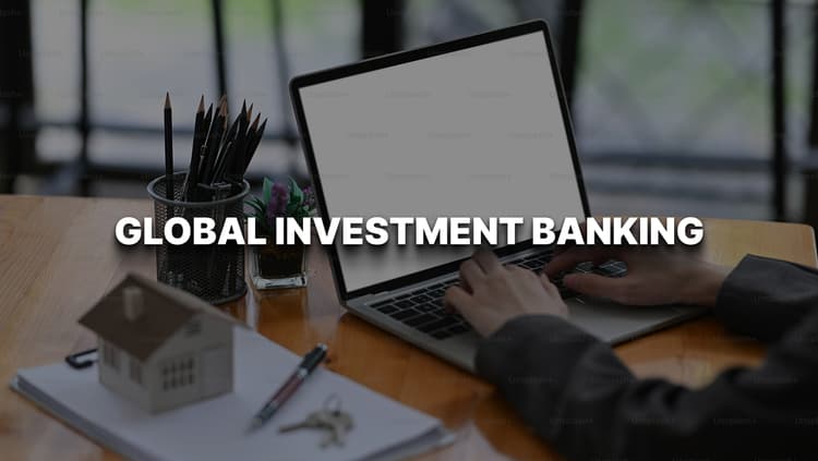 Global Investment Banking